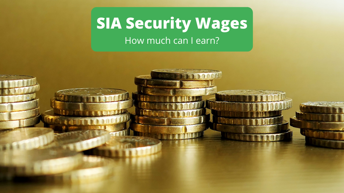 SIA Security Wages – What you need to know