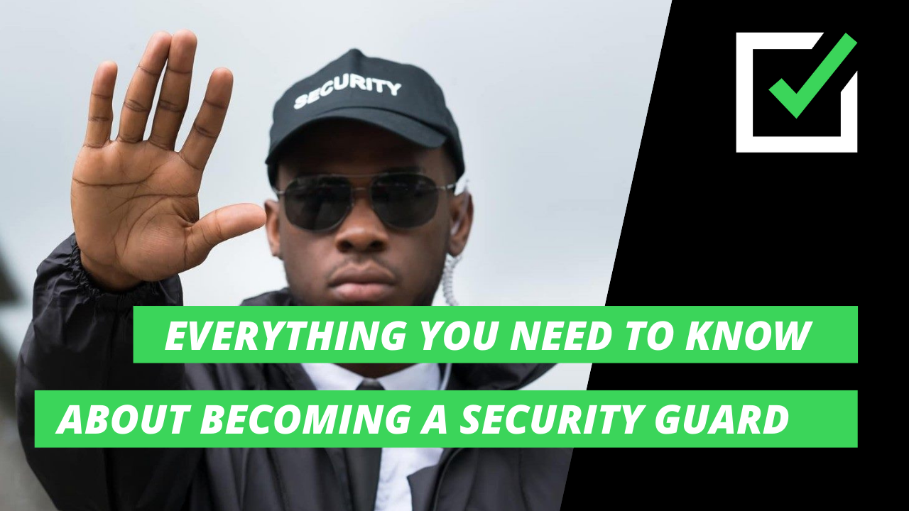 How to become a security guard – New career in Security